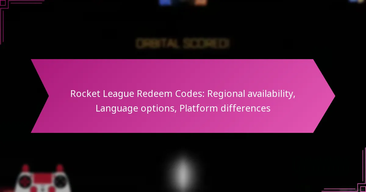Read more about the article Rocket League Redeem Codes: Regional availability, Language options, Platform differences