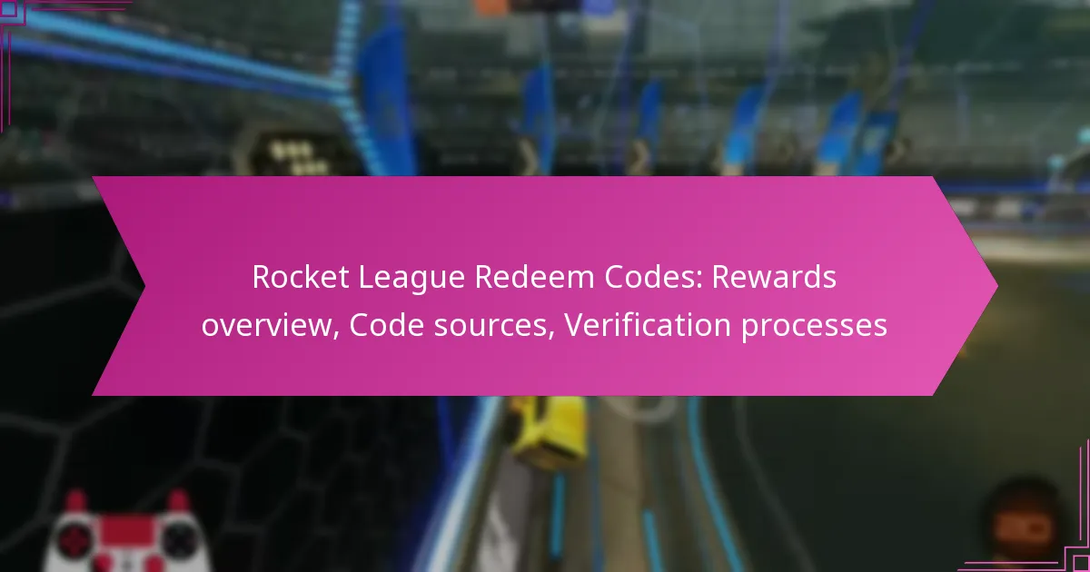 Read more about the article Rocket League Redeem Codes: Rewards overview, Code sources, Verification processes