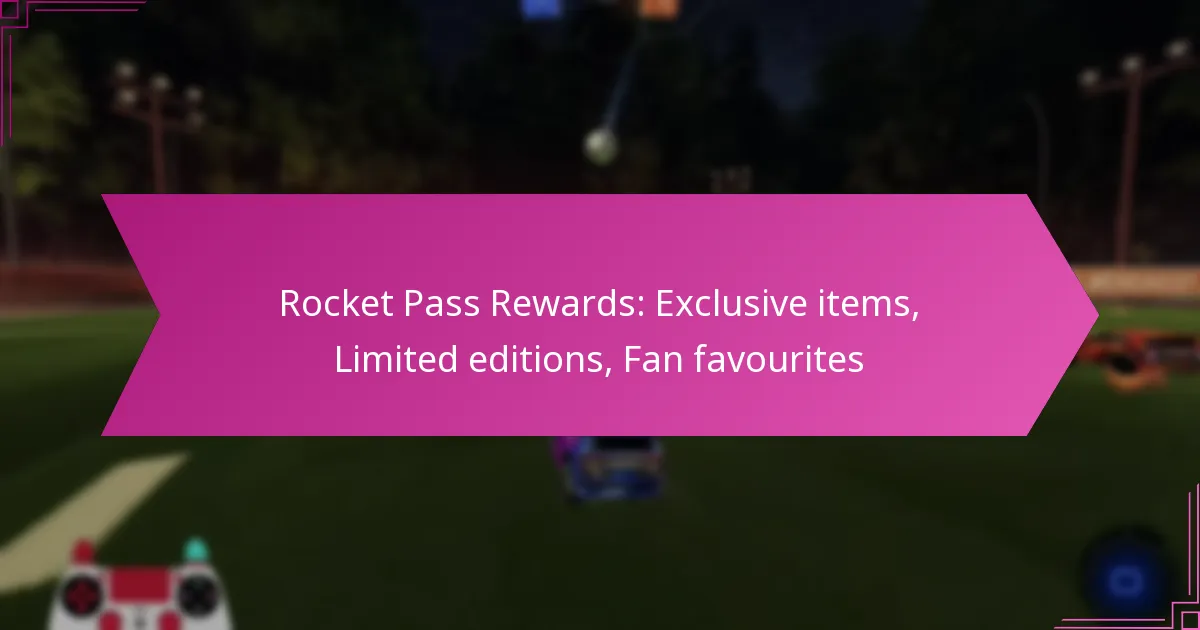 Read more about the article Rocket Pass Rewards: Exclusive items, Limited editions, Fan favourites