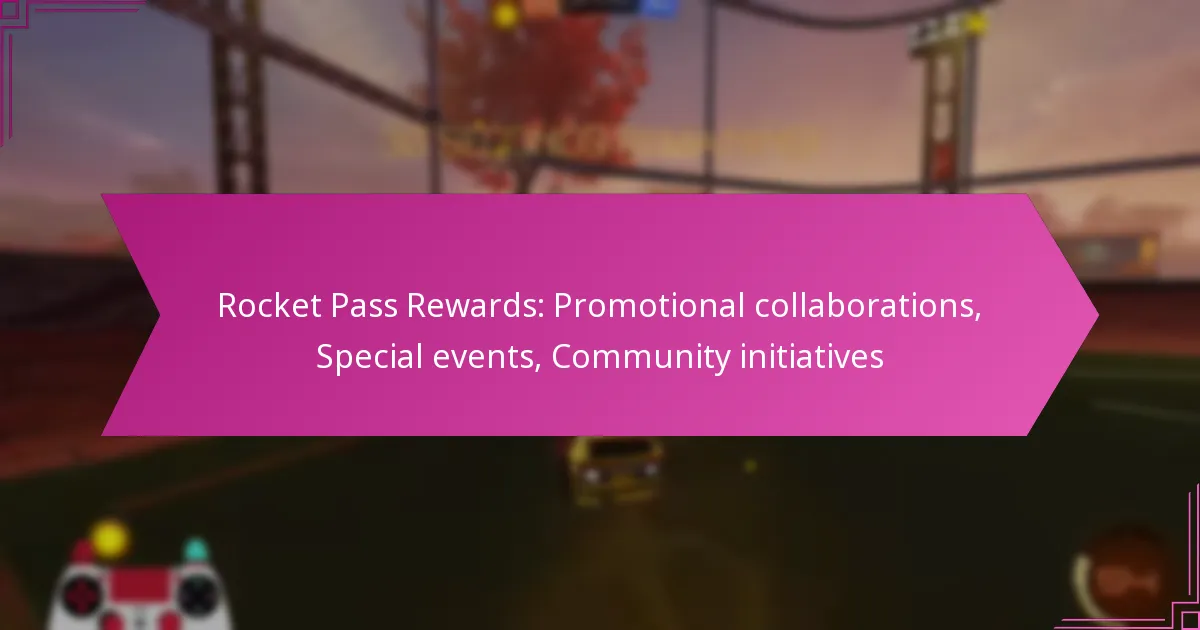 Read more about the article Rocket Pass Rewards: Promotional collaborations, Special events, Community initiatives