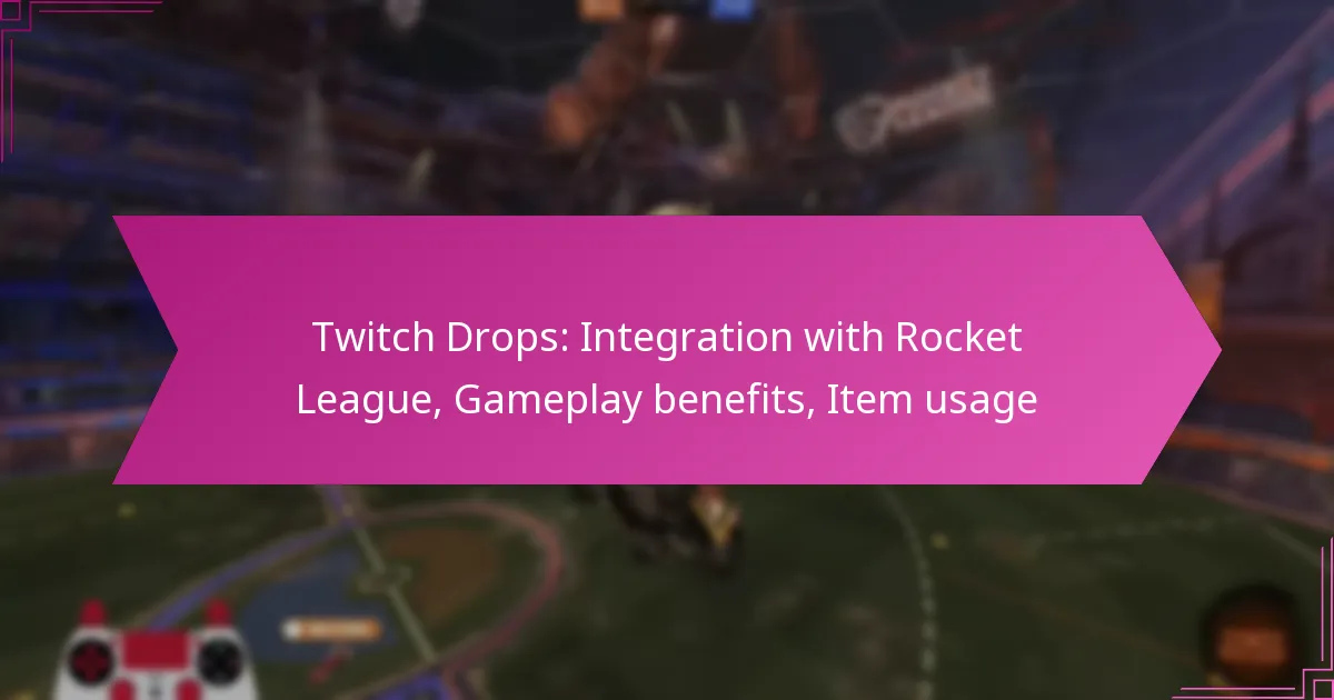Read more about the article Twitch Drops: Integration with Rocket League, Gameplay benefits, Item usage