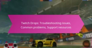 Read more about the article Twitch Drops: Troubleshooting issues, Common problems, Support resources
