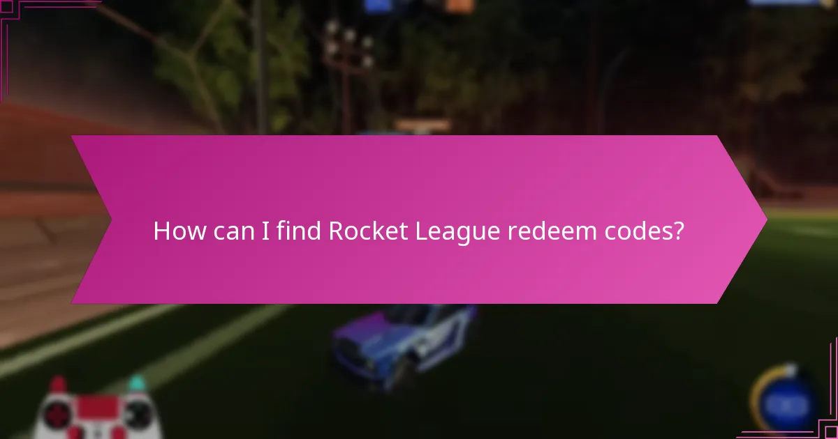 How can I find Rocket League redeem codes?