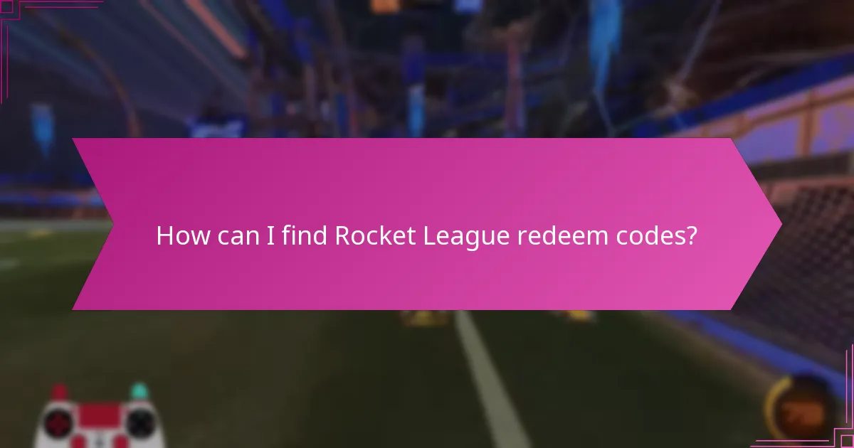 How can I find Rocket League redeem codes?