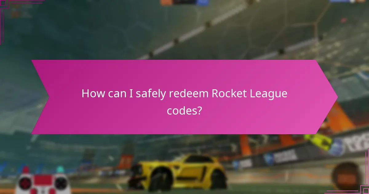 How can I safely redeem Rocket League codes?