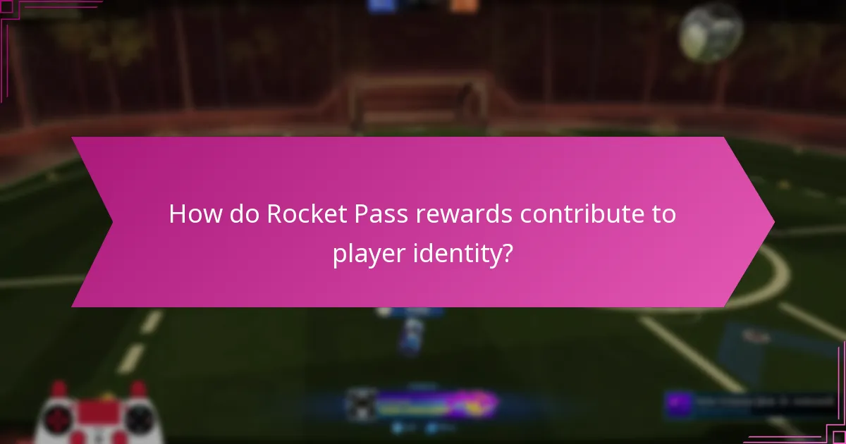 How do Rocket Pass rewards contribute to player identity?