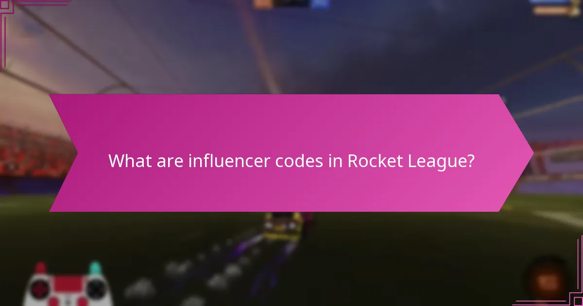 What are influencer codes in Rocket League?