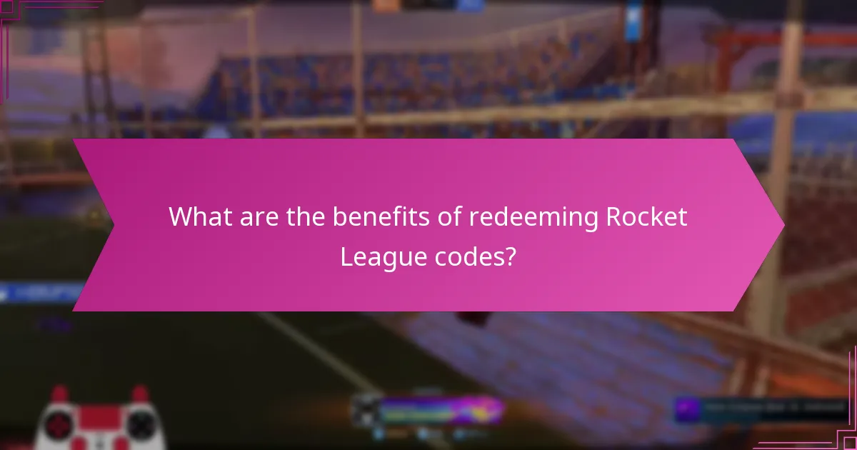 What are the benefits of redeeming Rocket League codes?