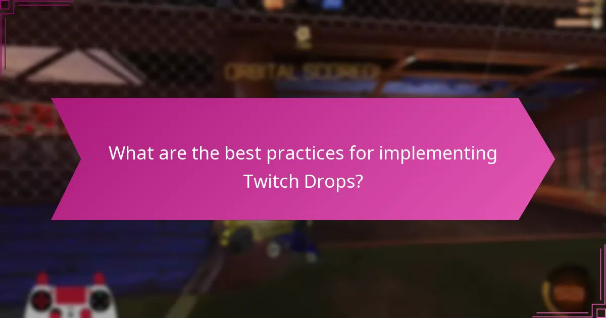 How do Twitch Drops contribute to community growth?